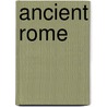 Ancient Rome door Robert F. Pennell