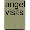 Angel Visits door Smith Elder And Company