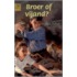 Broer of vijand?
