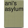 Ani's Asylum door Marian Schinske