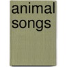 Animal Songs door Trace Moroney