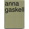 Anna Gaskell door Matthew Drutt