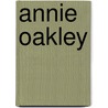 Annie Oakley door Frances E. Ruffin