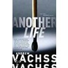Another Life door Andrew Vachss