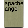 Apache Angel door Jackie Stevens