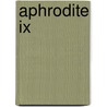 Aphrodite Ix by Scott Tucker