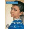 Aquel Verano by Miguel Aranguren