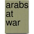 Arabs At War