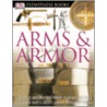 Arms & Armor door Michele Byam