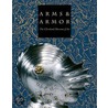 Arms & Armor door Stephen N. Fliegel