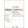 Arms Control door Jozef Goldblat
