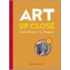 Art Up Close