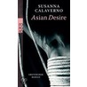 Asian Desire door Susanna Calaverno
