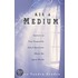 Ask a Medium