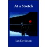 At A Stretch by Ian Davidson