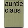 Auntie Claus door Elise Primavera