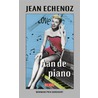 Aan de piano door J. Echenoz