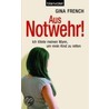 Aus Notwehr! by Gina French