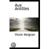 Aux Antilles door Victor Meignan