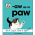 Aw as in Paw