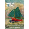 Awake To God door Melvyn Matthews