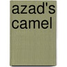 Azad's Camel door Erika Pal