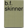 B.F. Skinner door Marc Richelle