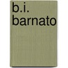 B.I. Barnato door Harry Raymond