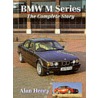 Bmw M Series by Alan Henry