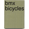 Bmx Bicycles door Barbara Knox