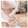 Baby Crochet door Lois Daykin