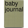 Baby Journal by Onbekend