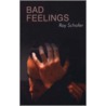 Bad Feelings door Roy Schaffer