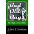 Bad Old Days