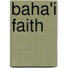 Baha'i Faith by Paula R. Hartz