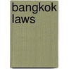 Bangkok Laws door Jim Michael Hansen