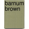 Barnum Brown door Mark Norell