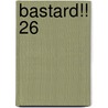Bastard!! 26 door Kazushi Hagiwara