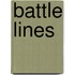 Battle Lines