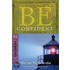 Be Confident