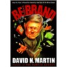 Be The Brand door David N. Martin
