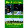 Be a Hitter! by Steve Zabriskie