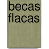 Becas Flacas door Tom Sharpe