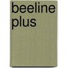 Beeline Plus door Kniveton J. Et el