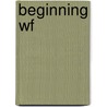 Beginning Wf door Mark J. Collins