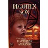 Begotten Son door David Lynn Anderson