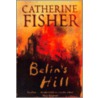 Belin's Hill by Catherine Fisher