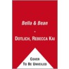 Bella & Bean by Rebecca Kai Dotlich