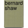 Bernard Shaw by Michael Holroyd