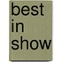 Best In Show